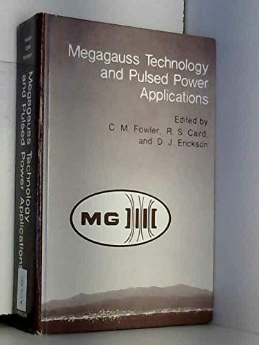 Imagen de archivo de Megagauss Technology and Pulsed Power Applications - Progress and Prospects a la venta por Romtrade Corp.