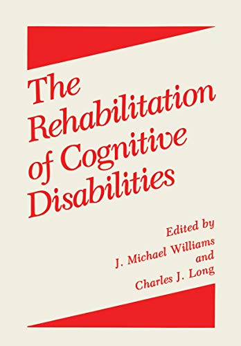 Beispielbild fr The Rehabilitation of Cognitive Disabilities zum Verkauf von Better World Books