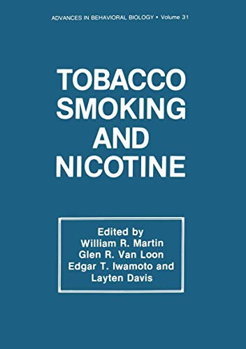 9780306426117: Tobacco Smoking and Nicotine: A Neurobiological Approach: 31 (Advances in Behavioral Biology)