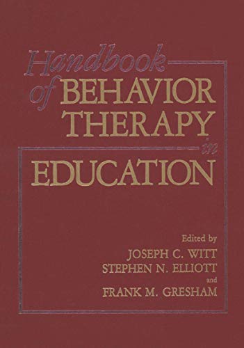 Beispielbild fr Handbook of Behavior Therapy in Education zum Verkauf von Better World Books