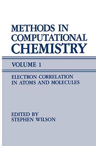 9780306426452: Methods in Computational Chemistry: Electron Correlation in Atoms and Molecules: Volume 1 Electron Correlation in Atoms and Molecules