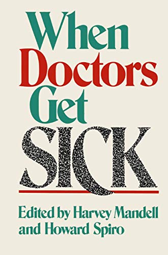 Stock image for When Doctors Get Sick for sale by SecondSale