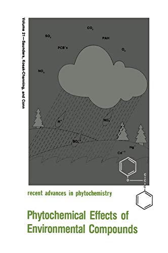 Phytochemical Effects of Environmental Compounds [Recent Advances in Phytochemistry Volume 21]