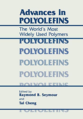 Imagen de archivo de Advances in Polyolefins: The World???s Most Widely Used Polymers a la venta por GridFreed