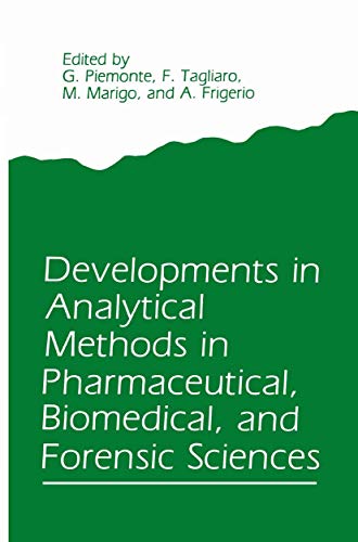 Stock image for DEVELOPMENTS IN ANALYTICAL METHODS IN PHARMACEUTICAL, BIOMEDICAL, AND FORENSIC SCIENCES for sale by Basi6 International