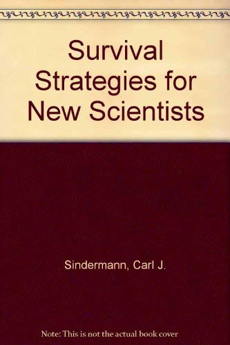 Stock image for Survival Strategies for New Scientists for sale by ThriftBooks-Atlanta