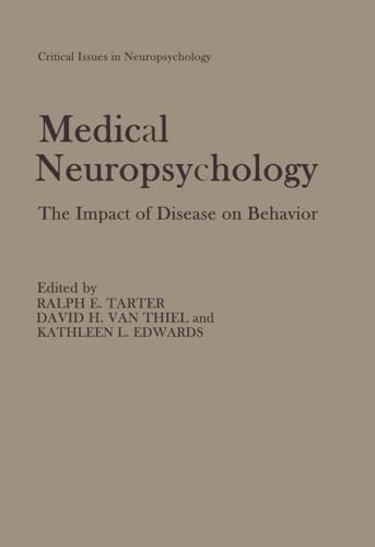 MEDICAL NEUROPSYCHOLOGY The Impact of Disease on Behavior