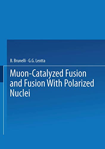 9780306427848: Muon-Catalyzed Fusion and Fusion With Polarized Nuclei