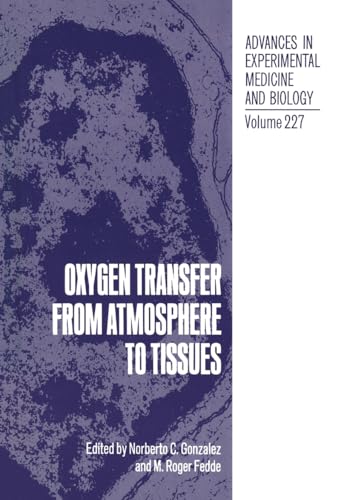 Stock image for Oxygen Transfer from Atmosphere to Tissues: 227 (Advances in Experimental Medicine & Biology (Springer)) for sale by Anybook.com
