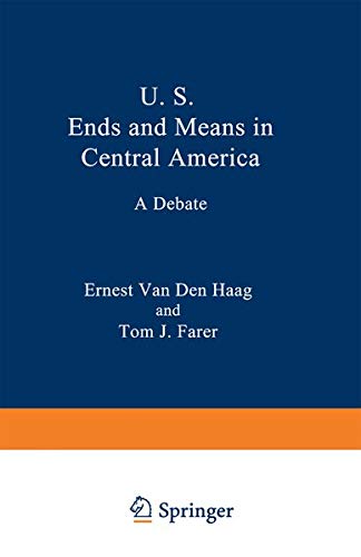 9780306428579: U. S. Ends and Means in Central America: A Debate