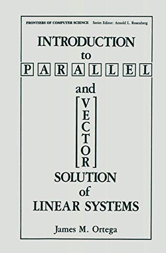 Stock image for Introduction to Parallel and Vector Solution of Linear Systems (Frontiers in Computer Science) for sale by HPB-Red