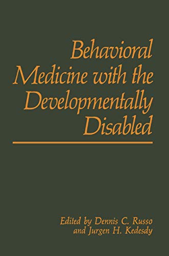 Stock image for Behavioral Medicine with the Developmentally Disabled for sale by Books Puddle