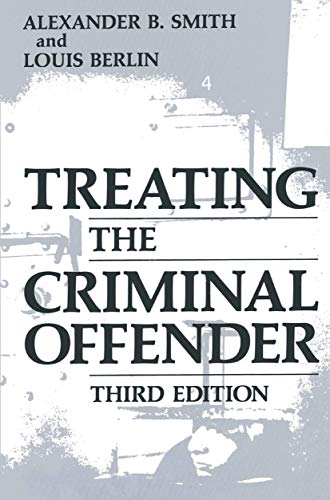 Imagen de archivo de Treating the Criminal Offender (Criminal Justice and Public Safety) a la venta por Lucky's Textbooks