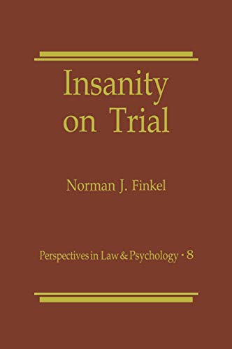 Stock image for Insanity on Trial (Perspectives in Law & Psychology, 8) for sale by Visible Voice Books