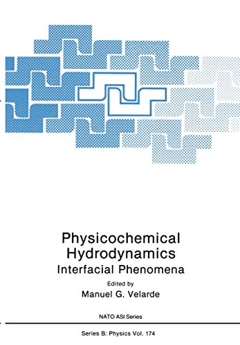 9780306429057: Physicochemical Hydrodynamics: Interfacial Phenomena (NATO Science Series B:, 174)