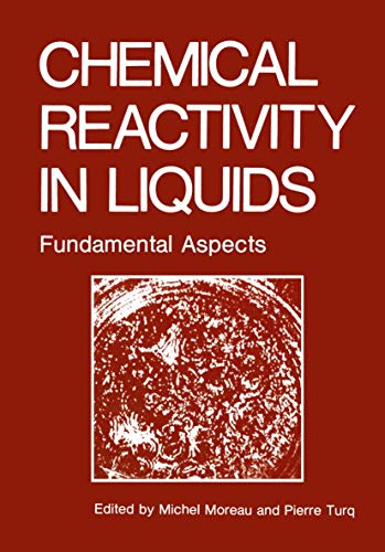 Chemical Reactivity in Liquids: Fundamental Aspects (9780306429224) by Moreau, Michael; Turq, Pierre