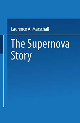 Beispielbild fr The Supernova Story zum Verkauf von Better World Books