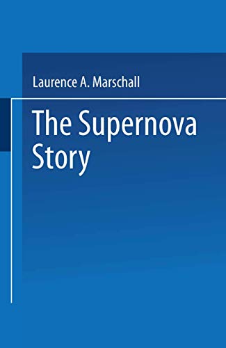 Stock image for The Supernova Story for sale by Better World Books