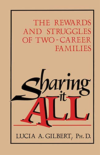 Stock image for Sharing it all: The Rewards And Struggles Of Two-Career Families for sale by Bristol Books Bristol