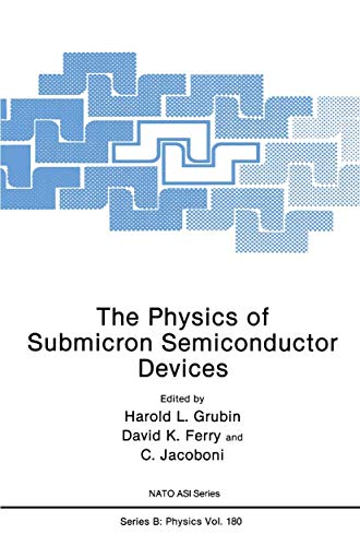 9780306429866: The Physics of Submicron Semiconductor Devices: 180 (NATO Science Series B:)