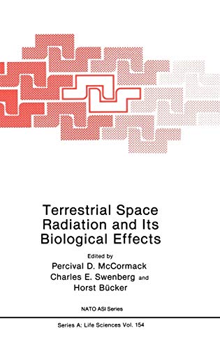 Imagen de archivo de Terrestrial Space Radiation and Its Biological Effects (Nato Science Series A:) a la venta por Solr Books