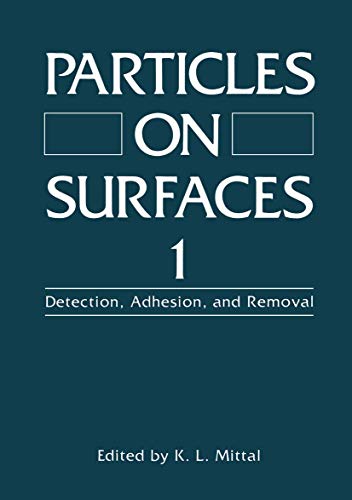 Stock image for Particles on Surfaces 1: Detection, Adhesion, and Removal for sale by HPB-Red