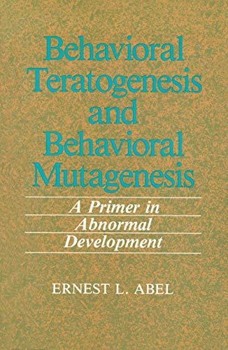 Stock image for Behavioral Teratogenesis and Behavioral Mutagenesis for sale by Mythos Center Books