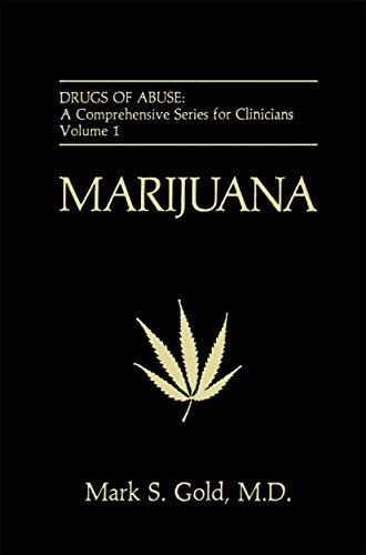 9780306430626: Marijuana (Drugs of Abuse: A Comprehensive Series for Clinicians, 1)