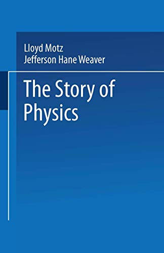 Beispielbild fr The Story of Physics zum Verkauf von Goodwill Books