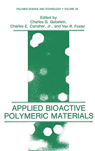 Imagen de archivo de Applied Bioactive Polymeric Materials (Polymer Science and Technology Ser., Vol. 38) a la venta por Pride and Prejudice-Books