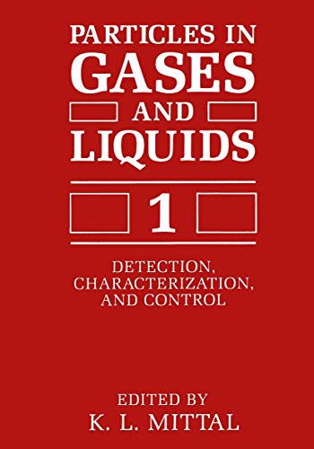 Stock image for Particles in Gases and Liquids 1: Detection, Characterization, and Control for sale by Florida Mountain Book Co.