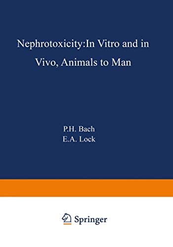 Stock image for Nephrotoxicity - In Vitro and in Vivo, Animals to Man for sale by Basi6 International