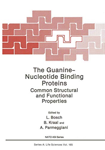 9780306431548: The Guanine ― Nucleotide Binding Proteins: Common Structural and Functional Properties (NATO Asi Series: Series A: Life Sciences)