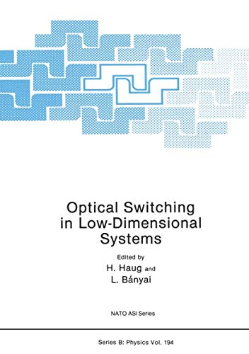 9780306431555: Optical Switching in Low-Dimensional Systems: 194
