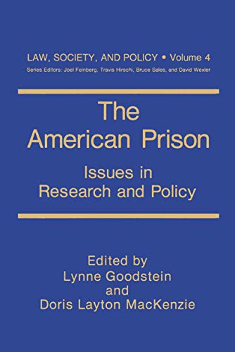 Imagen de archivo de The American Prison: Issues in Research and Policy (Law, Society and Policy) a la venta por POQUETTE'S BOOKS