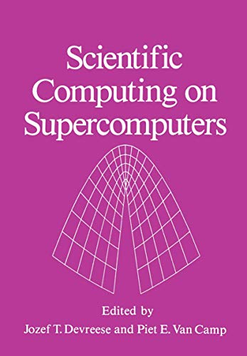 Imagen de archivo de Scientific Computing on Supercomputers a la venta por Zane W. Gray, BOOKSELLERS