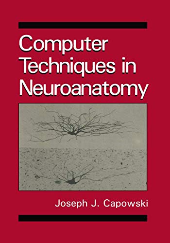 Stock image for Computer Techniques in Neuroanatomy for sale by ThriftBooks-Dallas