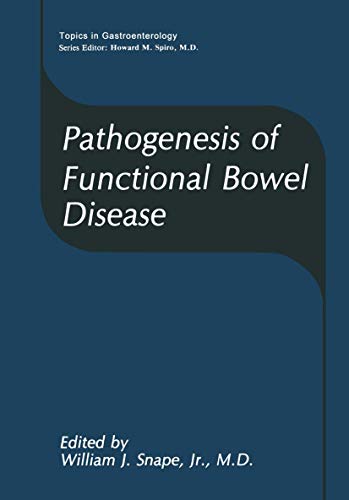 Pathogenesis of Functional Bowel Disease (Topics in Gastroenterology)
