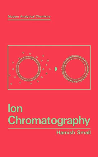 Stock image for Ion Chromatography (Modern Analytical Chemistry) for sale by HPB-Red