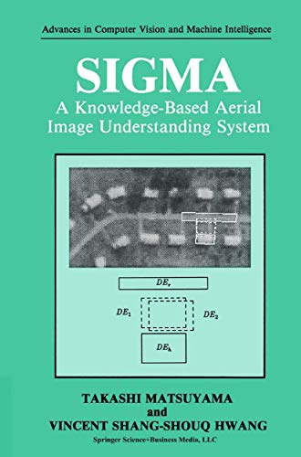 Imagen de archivo de Sigma. A Knowledge-Based Aerial Image Understanding System a la venta por Zubal-Books, Since 1961