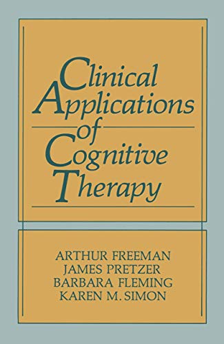 Beispielbild fr Clinical Applications of Cognitive Therapy zum Verkauf von Better World Books