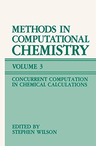 Beispielbild fr Methods in Computational Chemistry: Volume 3: Concurrent Computation in Chemical Calculations zum Verkauf von ThriftBooks-Dallas