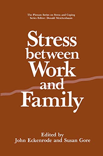 Beispielbild fr Stress Between Work and Family (The Plenum Series on Stress and Coping) zum Verkauf von HPB-Red