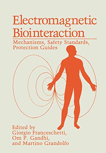 Stock image for ELECTROMAGNETIC BIOINTERACTION: MECHANISMS SAFETY STANDARDS for sale by Basi6 International