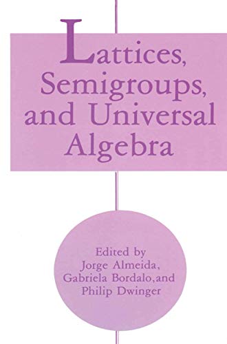 Lattices Semigroups and Universal Algebra