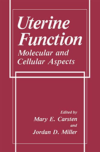 Beispielbild fr Uterine Function: Molecular and Cellular Aspects zum Verkauf von Richard Booth's Bookshop