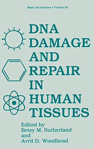 Stock image for DNA DAMAGE AND REPAIR IN HUMAN TISSUES. for sale by Nelson & Nelson, Booksellers