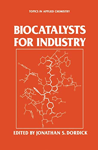 Biocatalysts for industry; Topics in applied chemistry