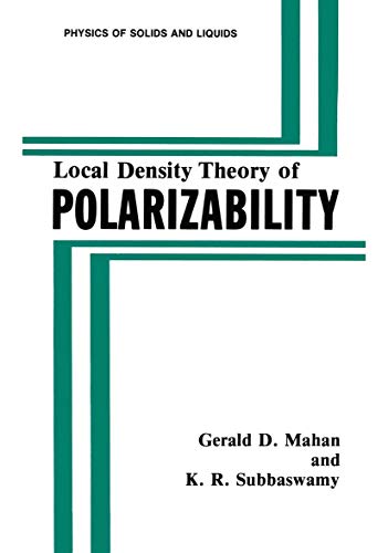 Stock image for Local Density Theory of Polarizability (Physics of Solids and Liquids) for sale by HPB-Red