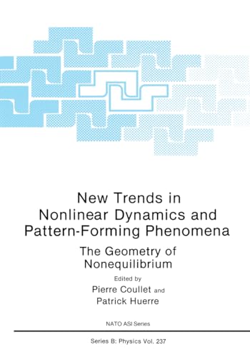 9780306436925: New Trends in Nonlinear Dynamics and Pattern-Forming Phenomena: The Geometry of Nonequilibrium: 237 (Nato Science Series B:)